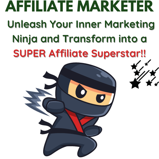 Unleash-Your-Inner-Marketing-Ninja-and-Transform-into-a-SUPER-Affiliate-Superstar